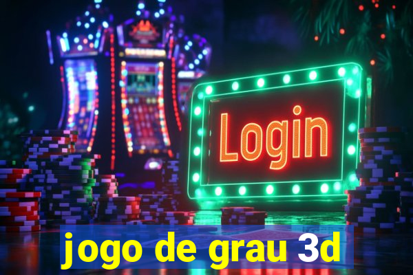 jogo de grau 3d